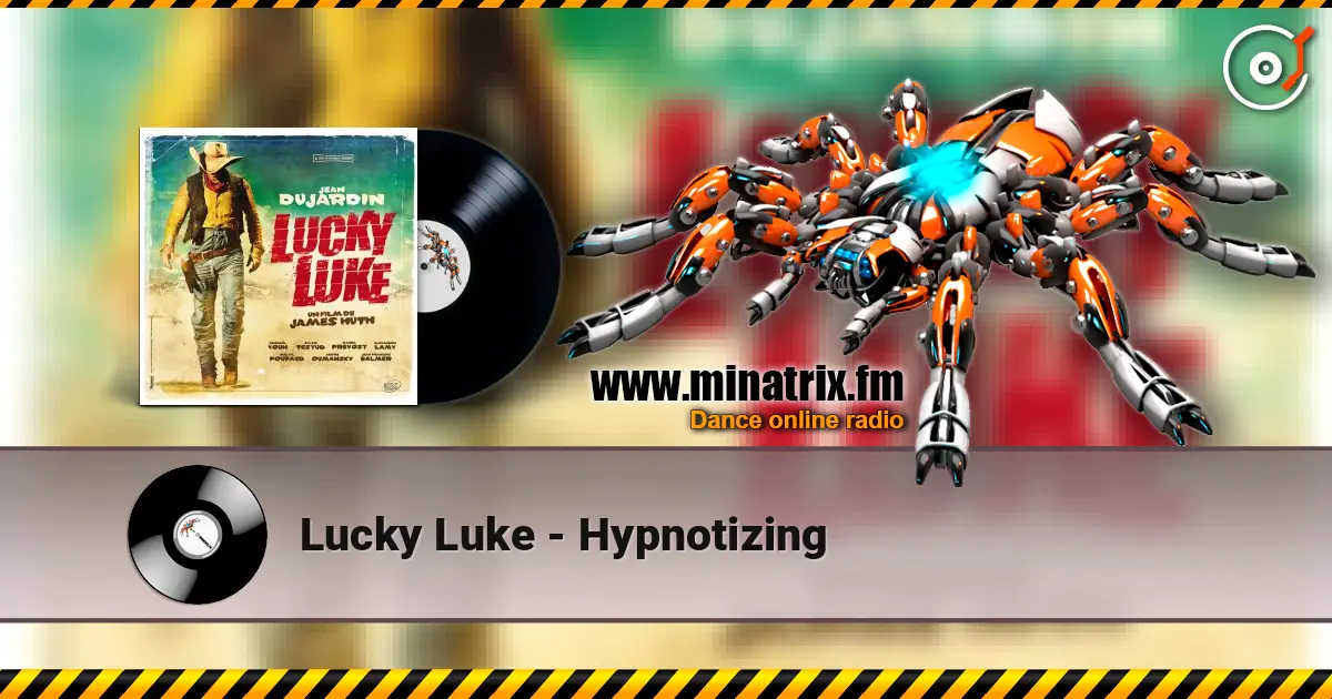 Lucky Luke - Hypnotizing жоғары сапада онлайн тыңдау | Minatrix.FM