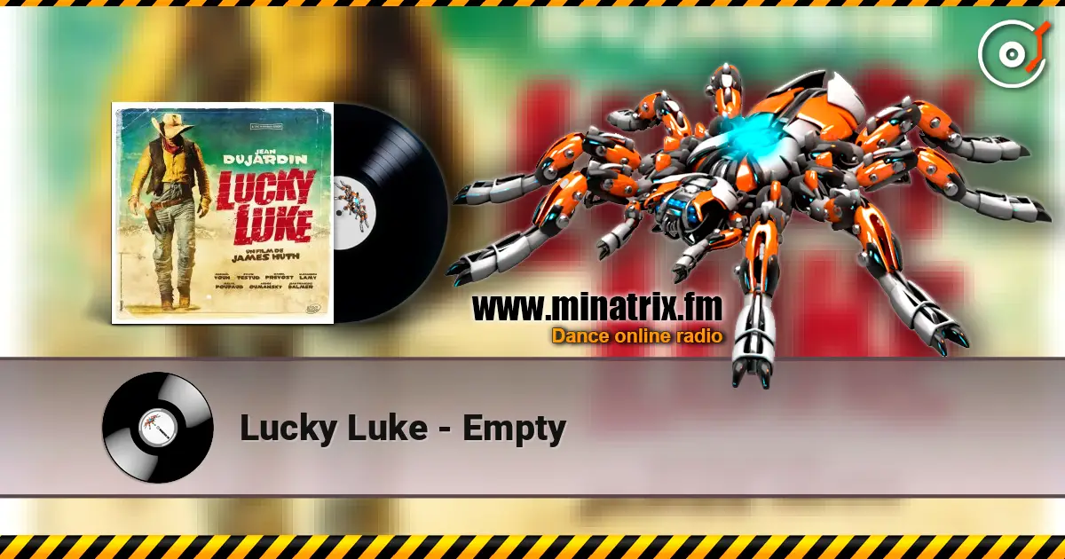 Lucky Luke - Empty жоғары сапада онлайн тыңдау | Minatrix.FM