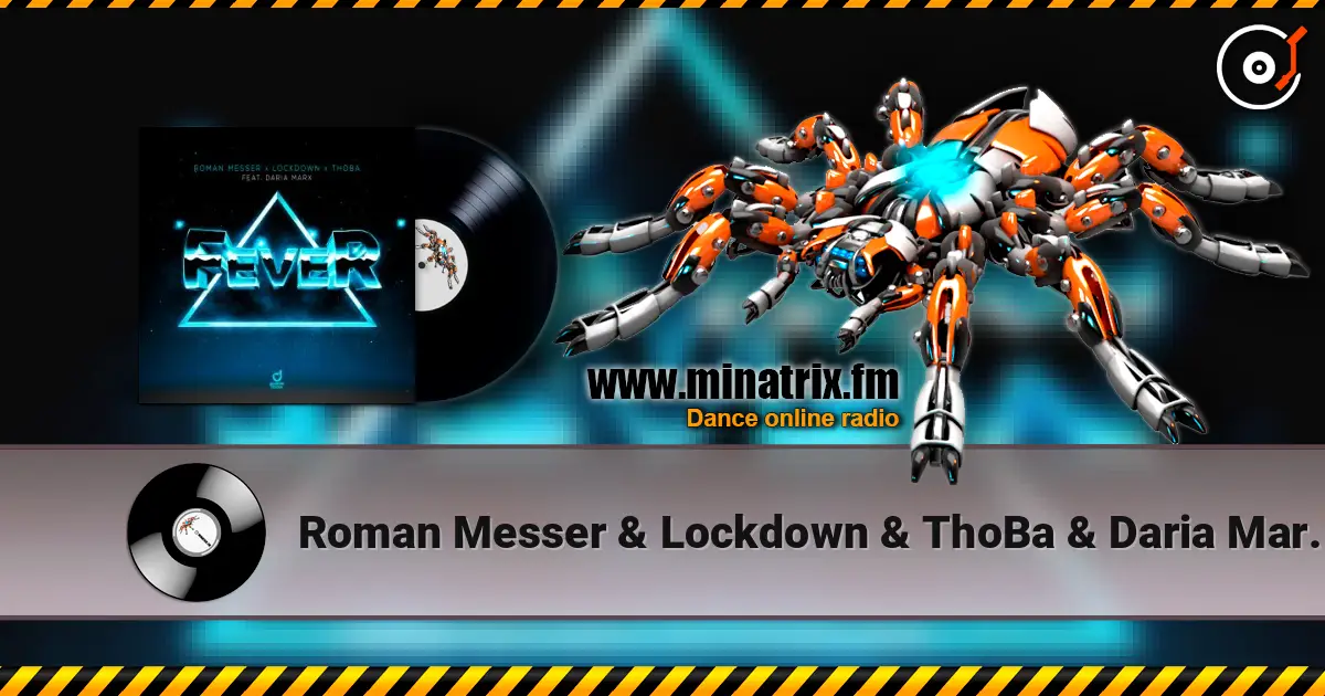 Roman Messer & Lockdown & ThoBa & Daria Marx - Fever жоғары сапада онлайн тыңдау | Minatrix.FM