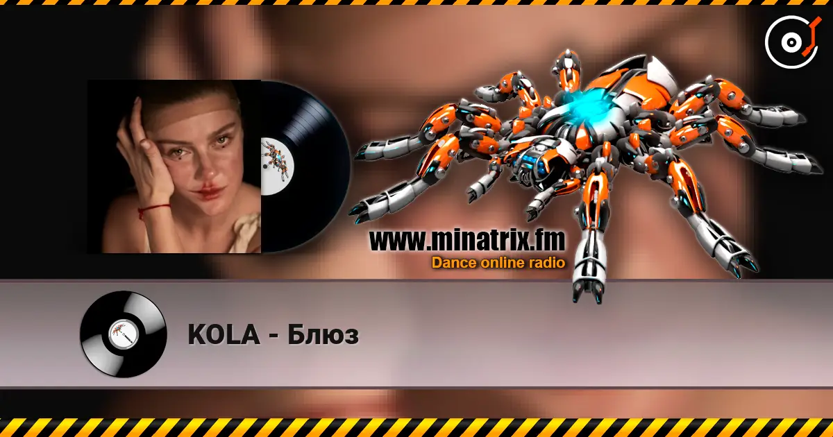 KOLA - Блюз жоғары сапада онлайн тыңдау | Minatrix.FM