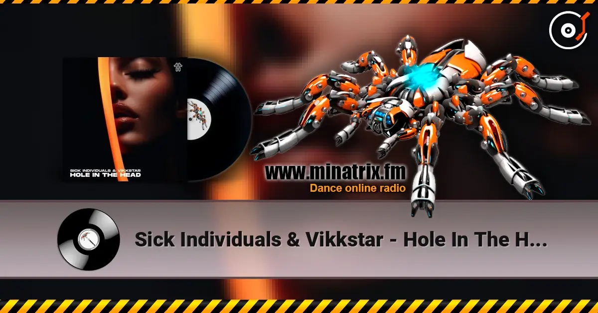 Sick Individuals & Vikkstar - Hole In The Head жоғары сапада онлайн тыңдау | Minatrix.FM