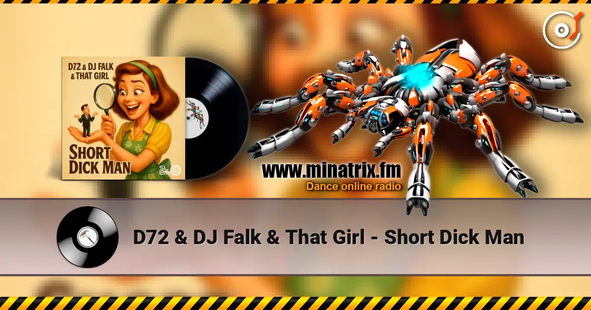 D72 & DJ Falk & That Girl - Short Dick Man жоғары сапада онлайн тыңдау | Minatrix.FM