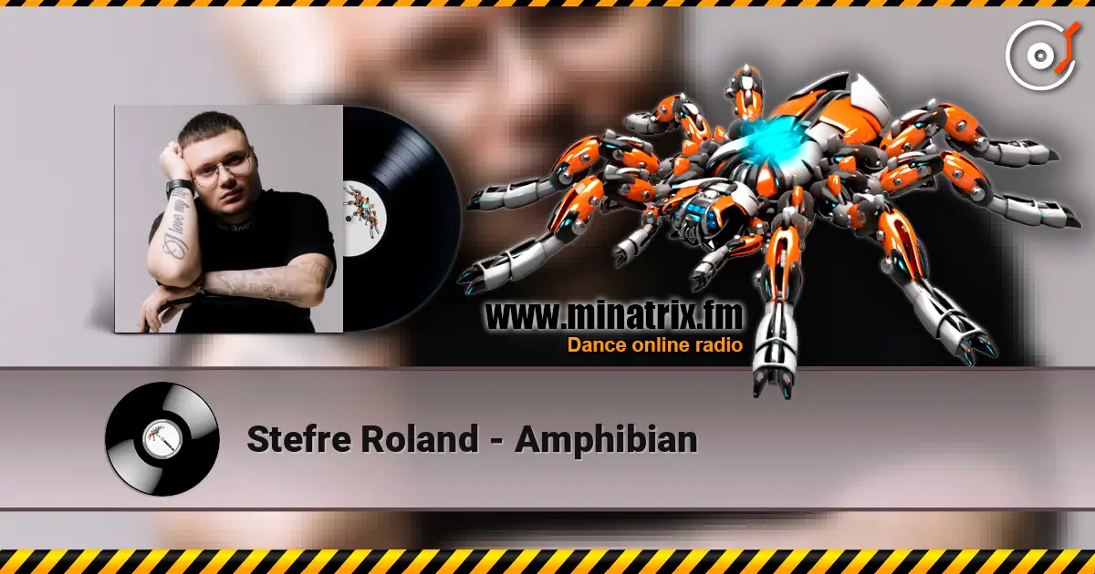 Stefre Roland - Amphibian жоғары сапада онлайн тыңдау | Minatrix.FM