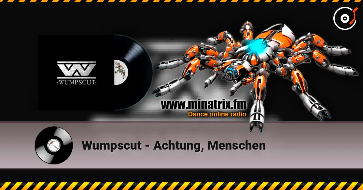 Wumpscut - Achtung, Menschen жоғары сапада онлайн тыңдау | Minatrix.FM