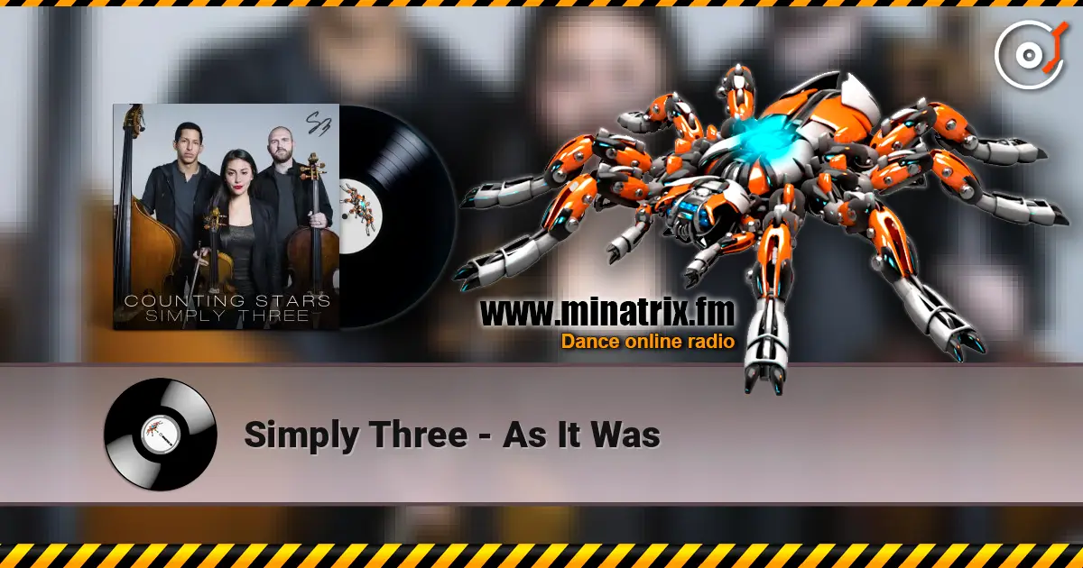 Simply Three - As It Was жоғары сапада онлайн тыңдау | Minatrix.FM