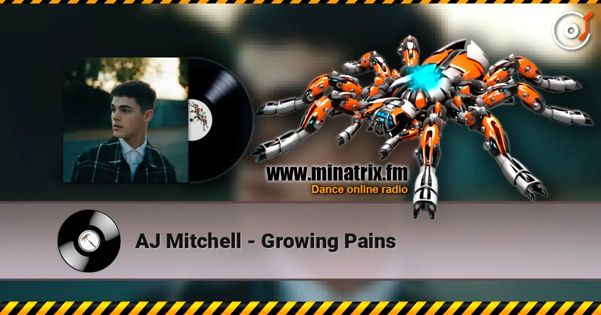 AJ Mitchell - Growing Pains жоғары сапада онлайн тыңдау | Minatrix.FM