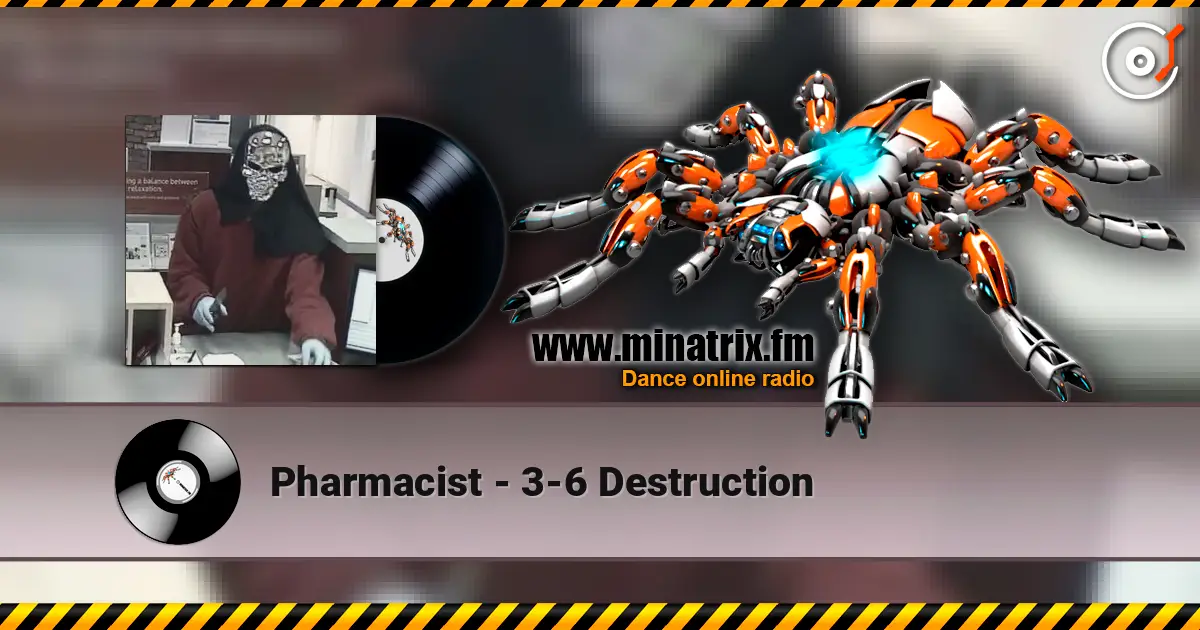 Pharmacist - 3-6 Destruction жоғары сапада онлайн тыңдау | Minatrix.FM