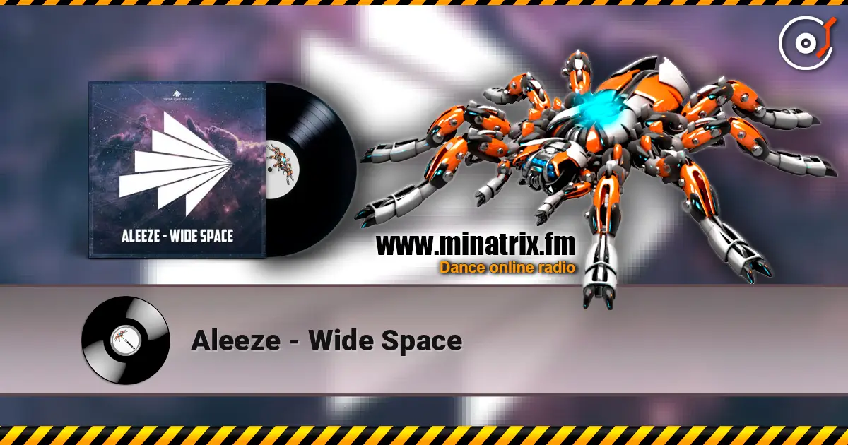 Aleeze - Wide Space жоғары сапада онлайн тыңдау | Minatrix.FM