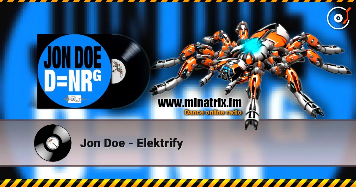 Jon Doe - Elektrify жоғары сапада онлайн тыңдау | Minatrix.FM