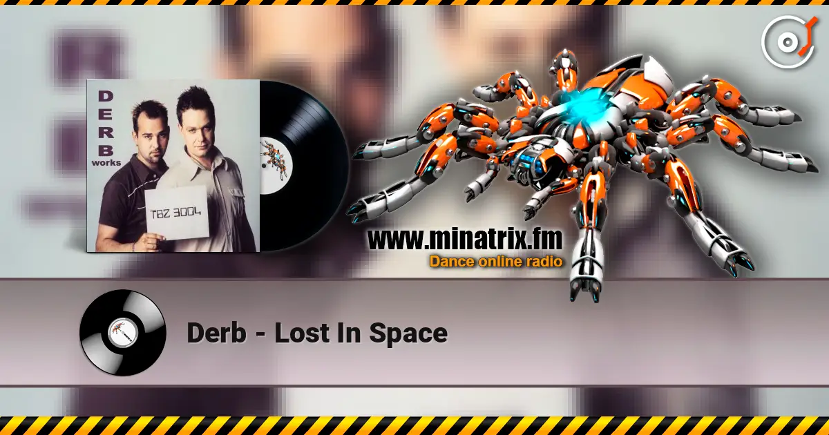 Derb - Lost In Space жоғары сапада онлайн тыңдау | Minatrix.FM