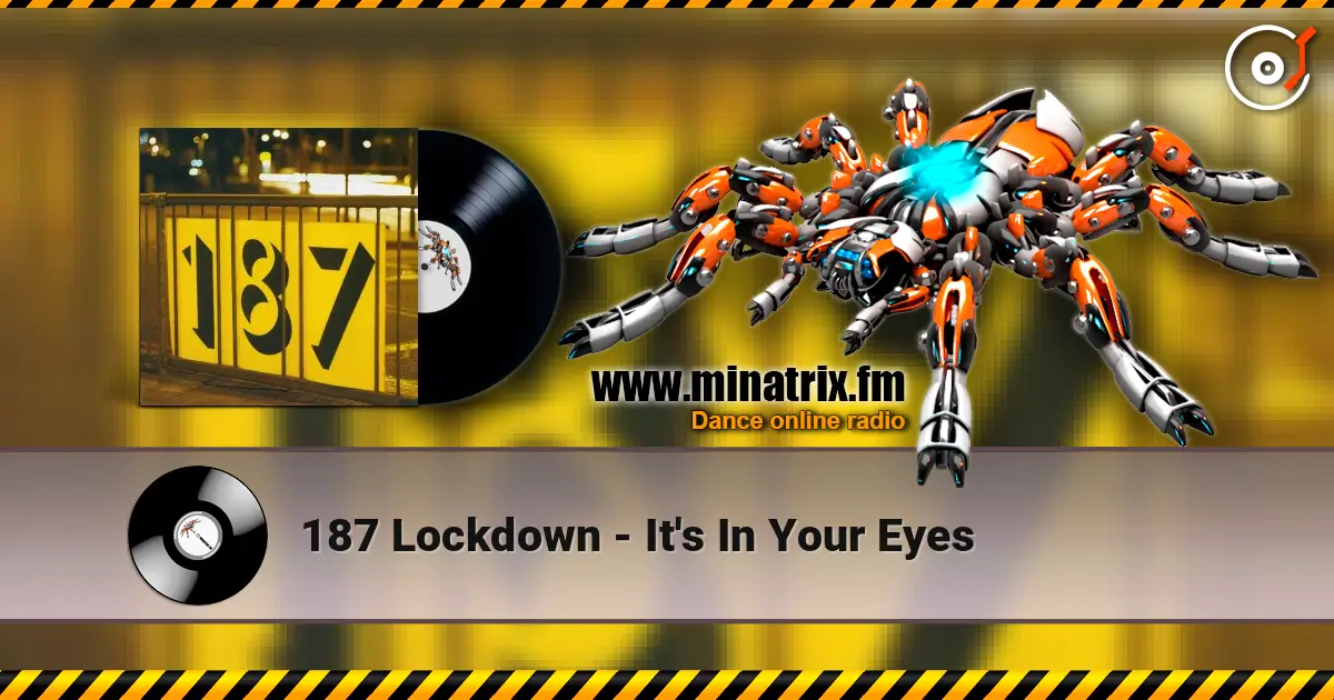 187 Lockdown - It's In Your Eyes жоғары сапада онлайн тыңдау | Minatrix.FM