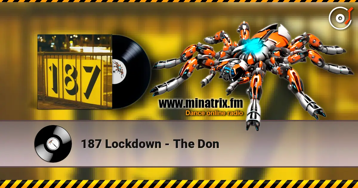187 Lockdown - The Don жоғары сапада онлайн тыңдау | Minatrix.FM