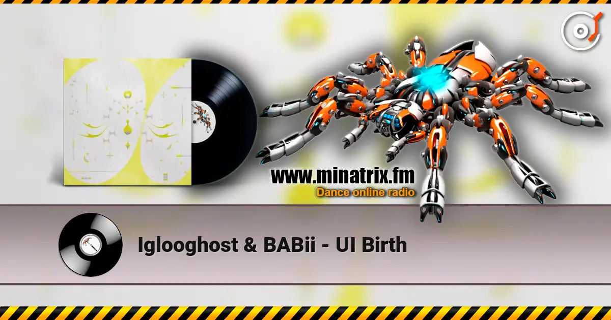 Iglooghost & BABii - UI Birth жоғары сапада онлайн тыңдау | Minatrix.FM