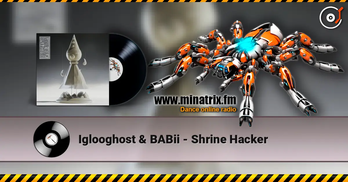 Iglooghost & BABii - Shrine Hacker жоғары сапада онлайн тыңдау | Minatrix.FM