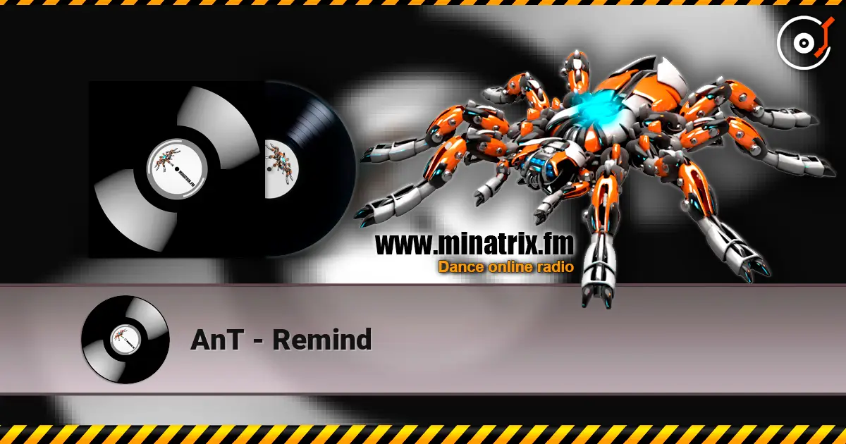 AnT - Remind жоғары сапада онлайн тыңдау | Minatrix.FM