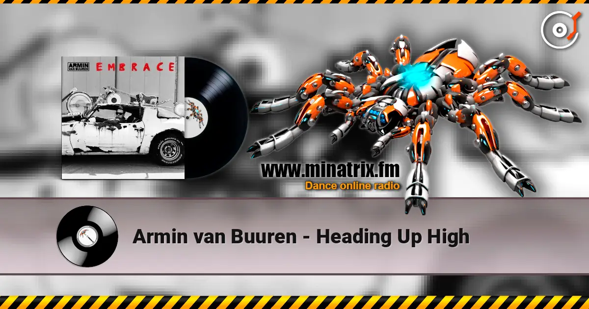 Armin van Buuren - Heading Up High жоғары сапада онлайн тыңдау | Minatrix.FM