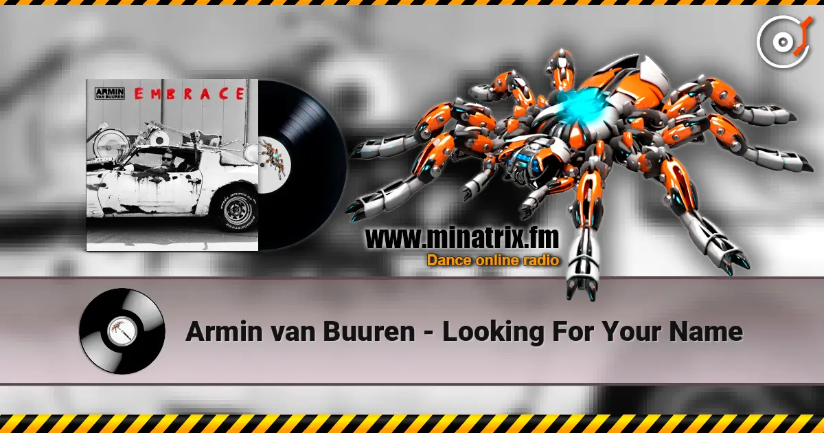 Armin van Buuren - Looking For Your Name жоғары сапада онлайн тыңдау | Minatrix.FM