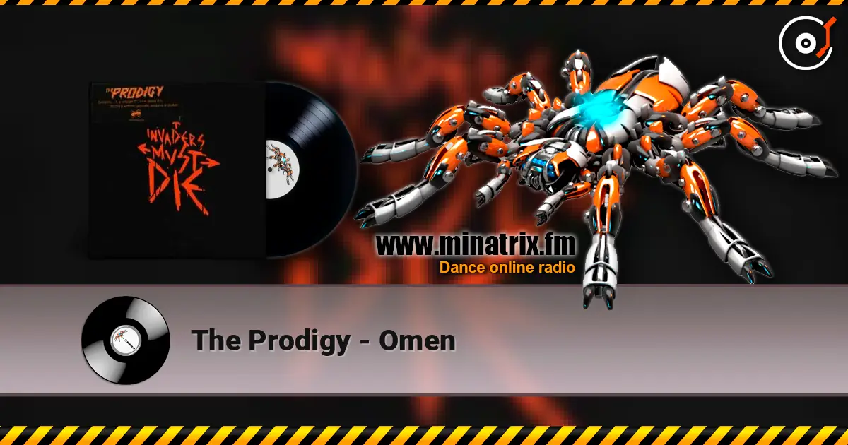 The Prodigy - Omen жоғары сапада онлайн тыңдау | Minatrix.FM