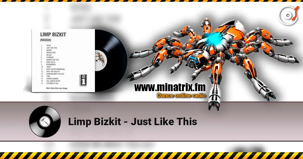 Limp Bizkit - Just Like This жоғары сапада онлайн тыңдау | Minatrix.FM