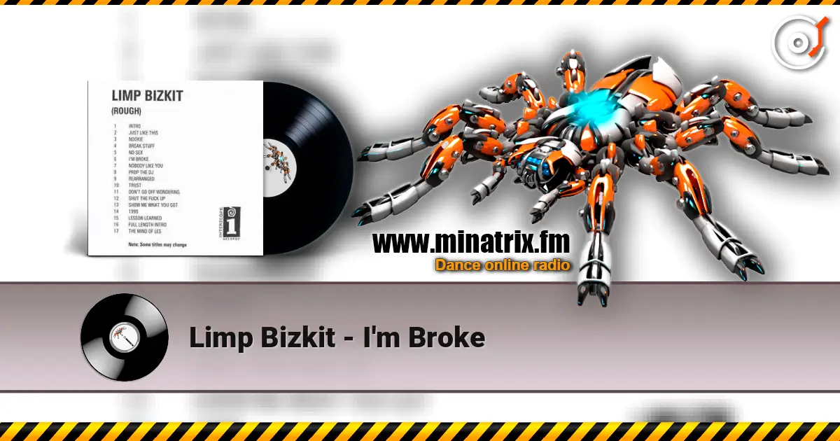 Limp Bizkit - I'm Broke жоғары сапада онлайн тыңдау | Minatrix.FM