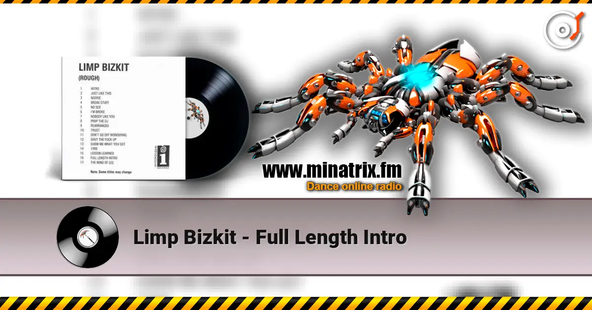 Limp Bizkit - Full Length Intro жоғары сапада онлайн тыңдау | Minatrix.FM