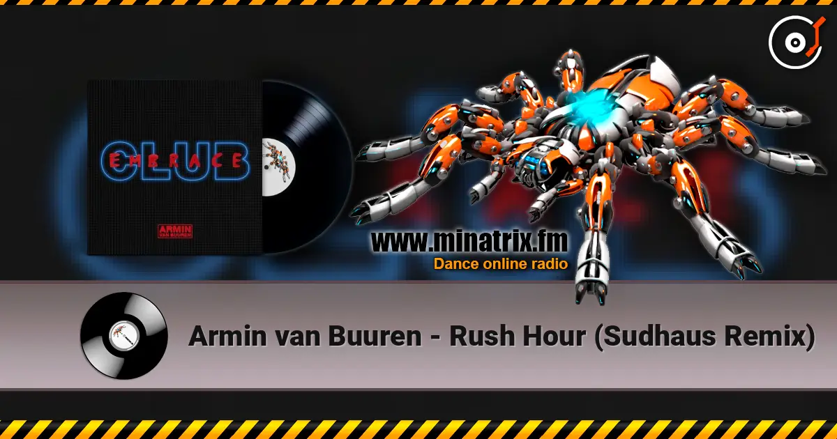 Armin van Buuren - Rush Hour (Sudhaus Remix) жоғары сапада онлайн тыңдау | Minatrix.FM