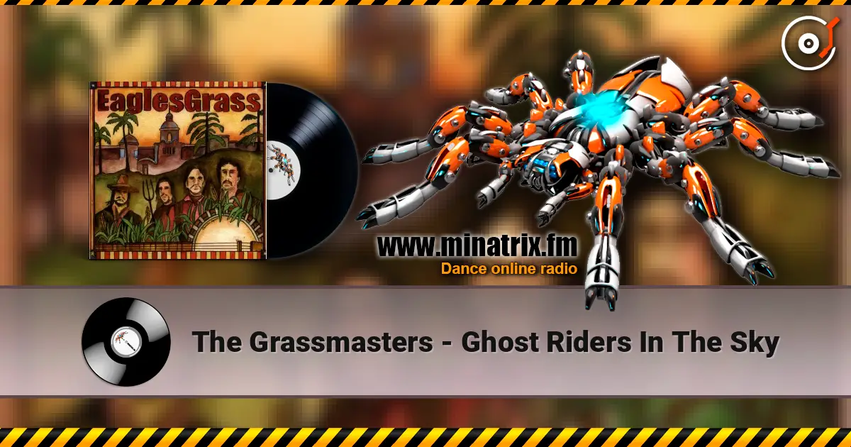 The Grassmasters - Ghost Riders In The Sky жоғары сапада онлайн тыңдау | Minatrix.FM
