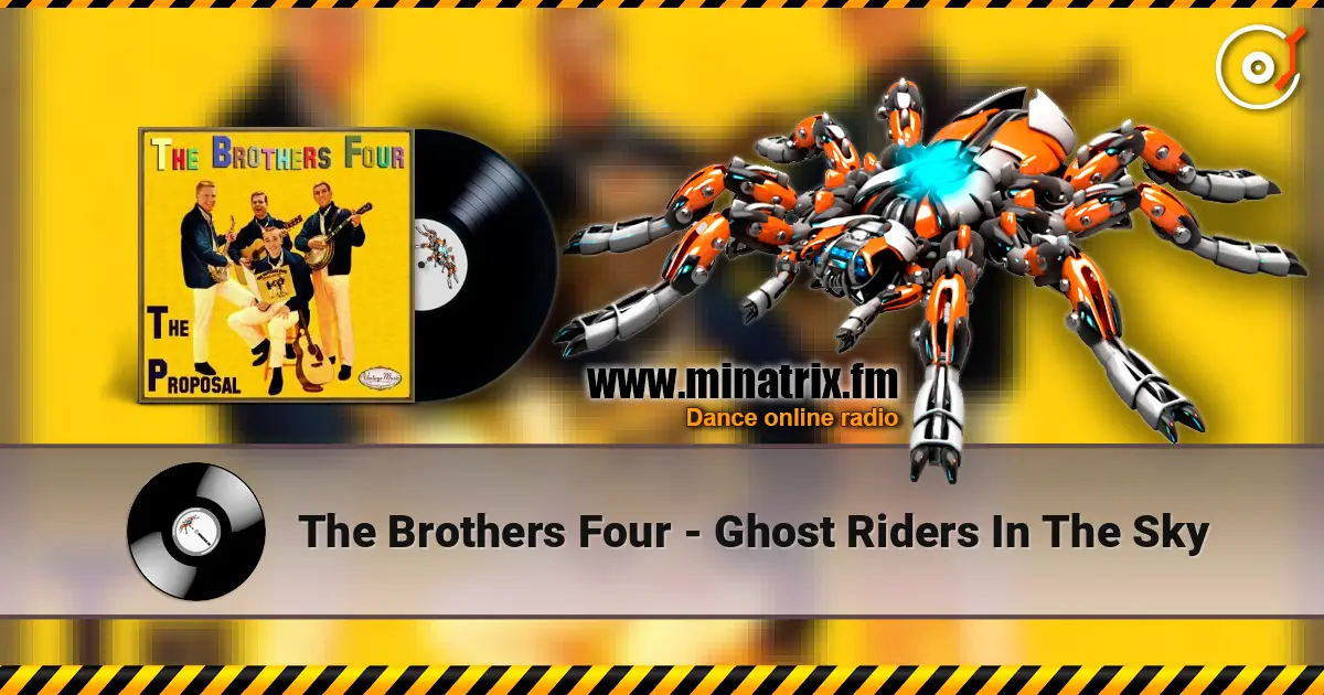 The Brothers Four - Ghost Riders In The Sky жоғары сапада онлайн тыңдау | Minatrix.FM