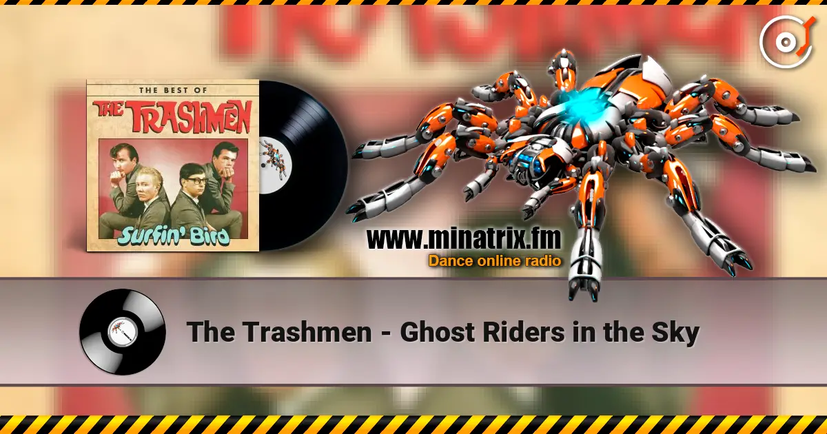 The Trashmen - Ghost Riders in the Sky жоғары сапада онлайн тыңдау | Minatrix.FM
