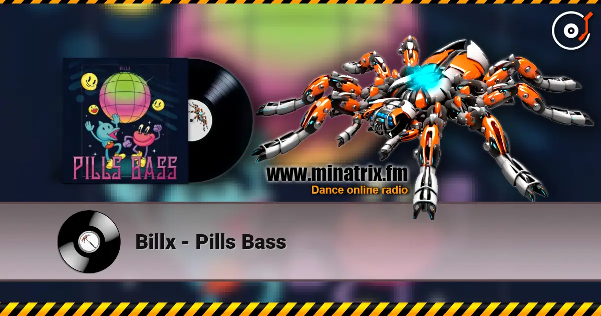Billx - Pills Bass жоғары сапада онлайн тыңдау | Minatrix.FM