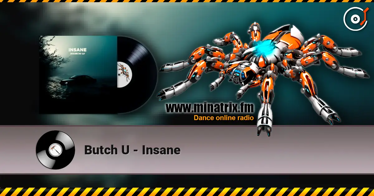 Butch U - Insane жоғары сапада онлайн тыңдау | Minatrix.FM