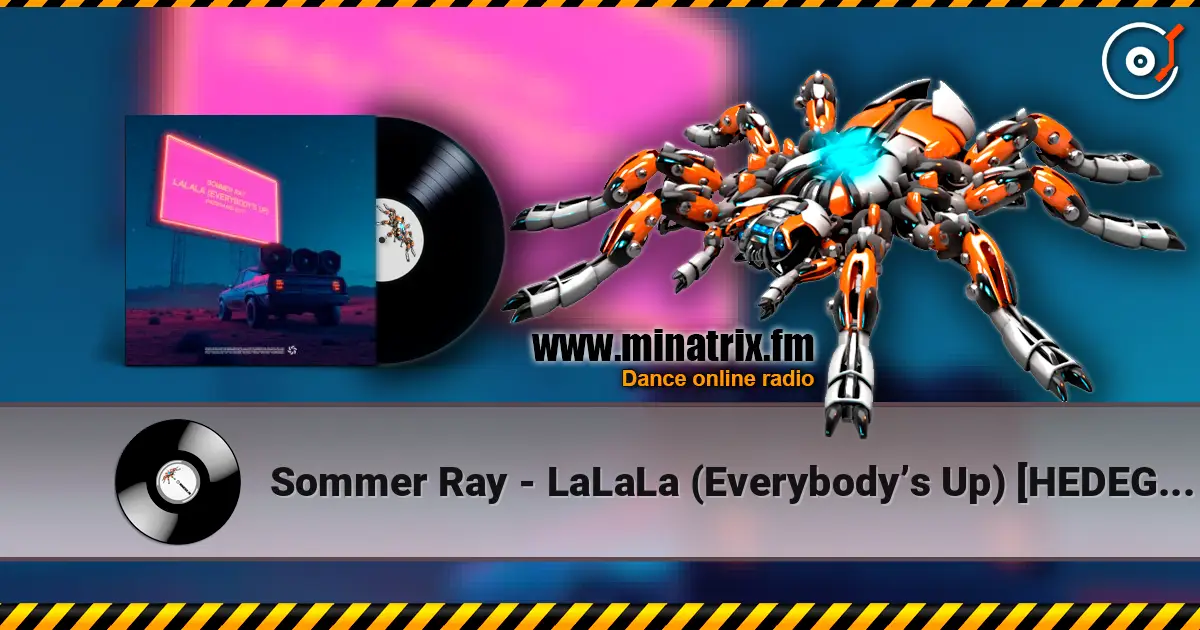 Sommer Ray - LaLaLa (Everybody’s Up) [HEDEGAARD Edit] жоғары сапада онлайн тыңдау | Minatrix.FM