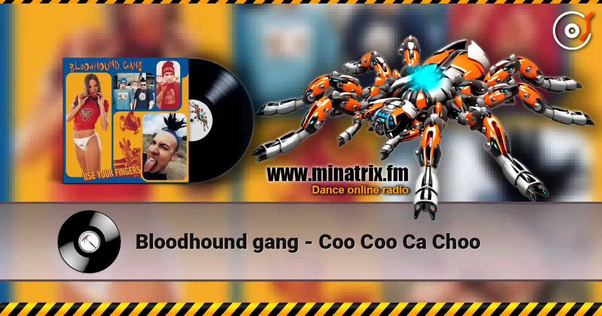 Bloodhound gang - Coo Coo Ca Choo жоғары сапада онлайн тыңдау | Minatrix.FM