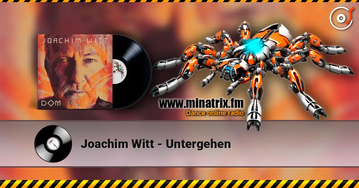 Joachim Witt - Untergehen жоғары сапада онлайн тыңдау | Minatrix.FM