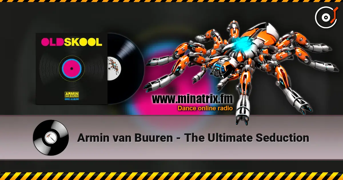 Armin van Buuren - The Ultimate Seduction жоғары сапада онлайн тыңдау | Minatrix.FM