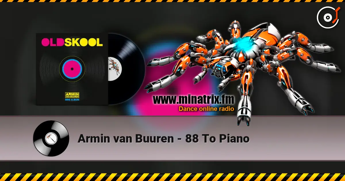 Armin van Buuren - 88 To Piano жоғары сапада онлайн тыңдау | Minatrix.FM