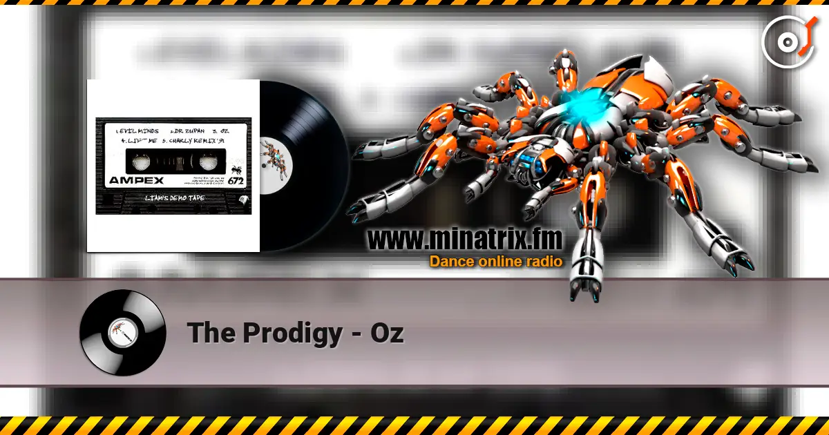 The Prodigy - Oz жоғары сапада онлайн тыңдау | Minatrix.FM