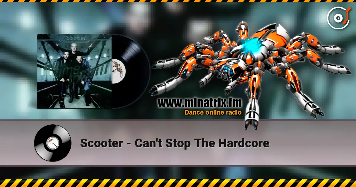 Scooter - Can't Stop The Hardcore жоғары сапада онлайн тыңдау | Minatrix.FM