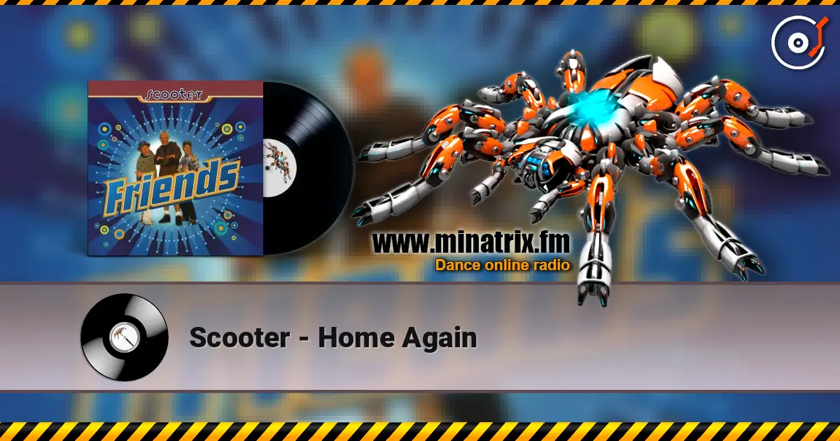 Scooter - Home Again жоғары сапада онлайн тыңдау | Minatrix.FM