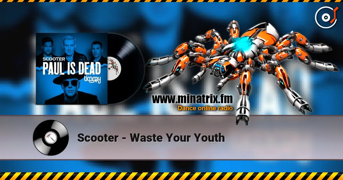Scooter - Waste Your Youth жоғары сапада онлайн тыңдау | Minatrix.FM