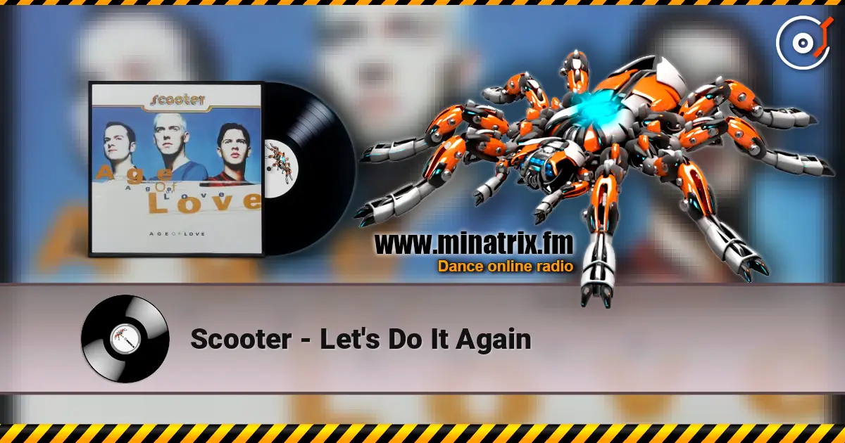 Scooter - Let's Do It Again жоғары сапада онлайн тыңдау | Minatrix.FM