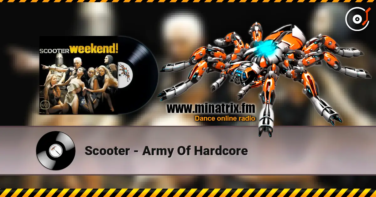 Scooter - Army Of Hardcore жоғары сапада онлайн тыңдау | Minatrix.FM