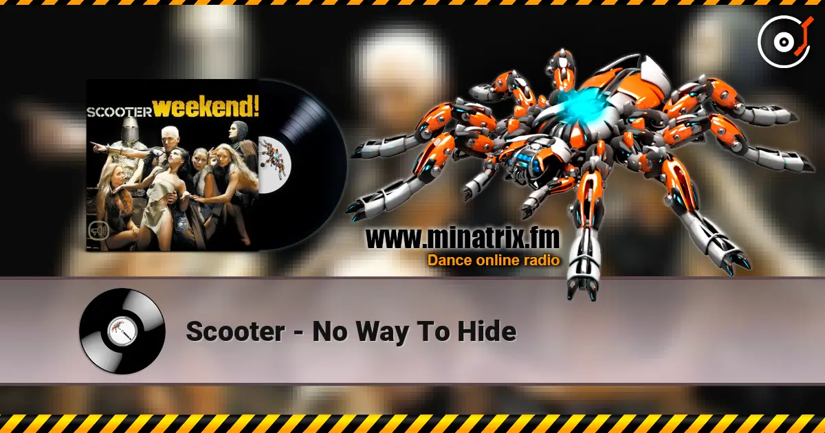 Scooter - No Way To Hide жоғары сапада онлайн тыңдау | Minatrix.FM
