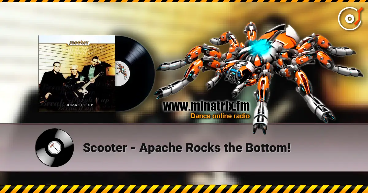 Scooter - Apache Rocks the Bottom! жоғары сапада онлайн тыңдау | Minatrix.FM