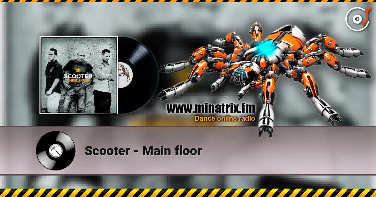 Scooter - Main floor жоғары сапада онлайн тыңдау | Minatrix.FM