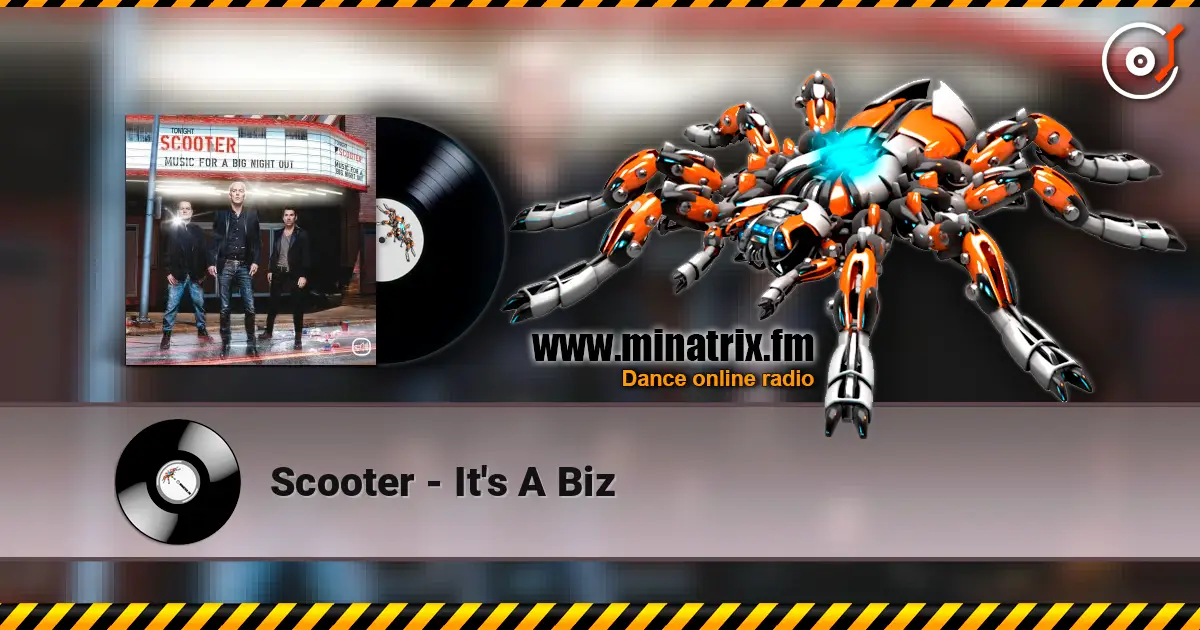 Scooter - It's A Biz жоғары сапада онлайн тыңдау | Minatrix.FM
