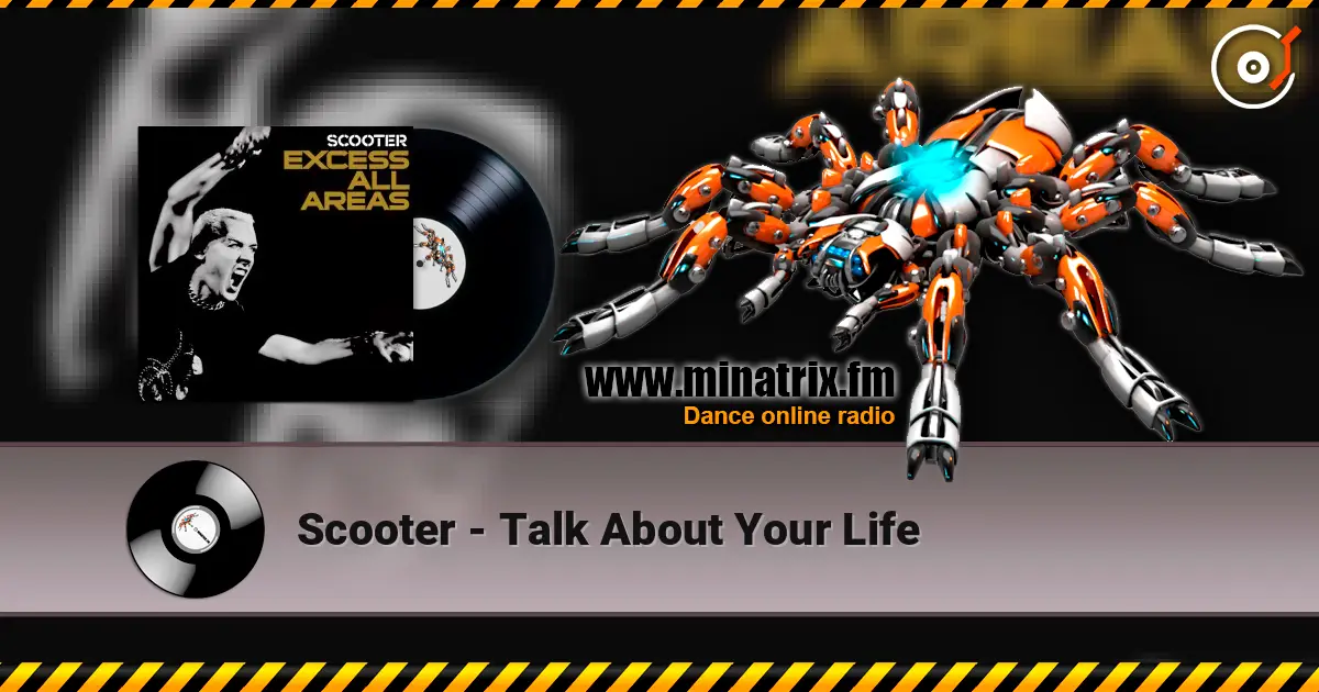 Scooter - Talk About Your Life жоғары сапада онлайн тыңдау | Minatrix.FM