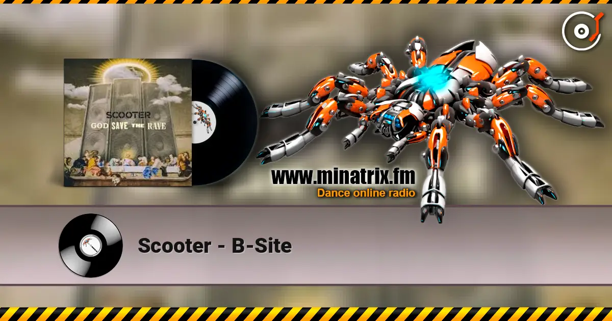 Scooter - B-Site жоғары сапада онлайн тыңдау | Minatrix.FM