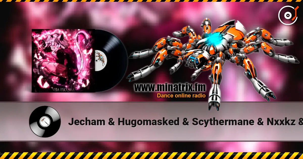 Jecham & Hugomasked & Scythermane & Nxxkz & Lurk - VEIA ESCURA (Edit Version) жоғары сапада онлайн тыңдау | Minatrix.FM