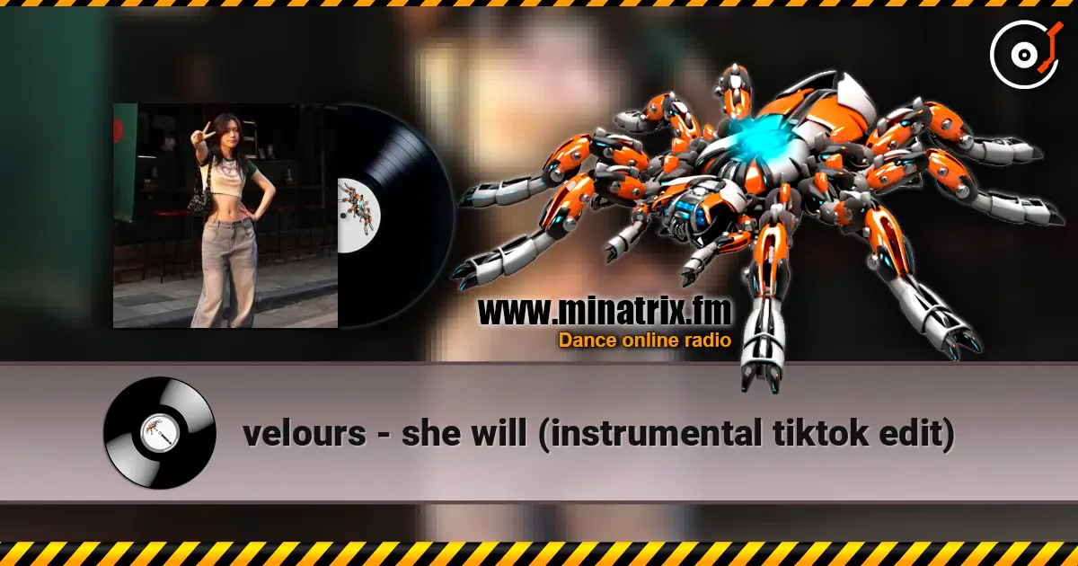 velours - she will (instrumental tiktok edit) жоғары сапада онлайн тыңдау | Minatrix.FM